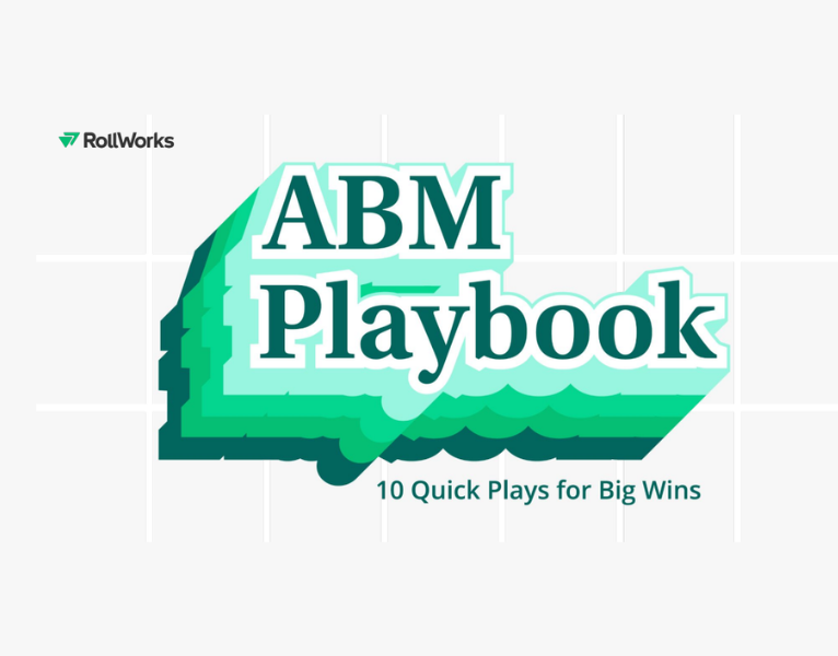 The ABM Playbook 10 Quick Plays for Big Wins