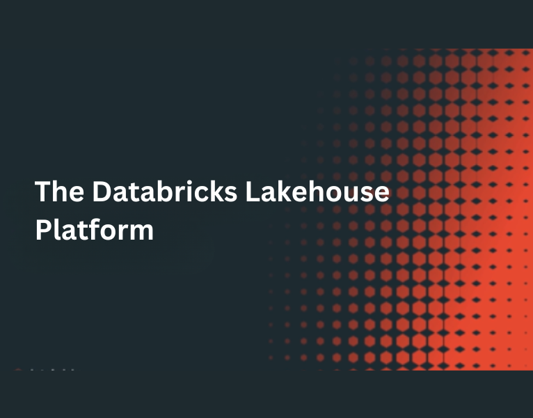 The Databricks Lakehouse Platform