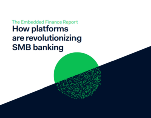 The Embedded Finance Report How platforms are revolutionizing SMB banking