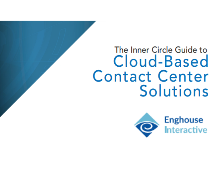 The Inner Circle Guide to Cloud-Based Contact Center Solutions