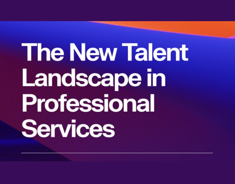 The New Talent Landscape in Professional Services