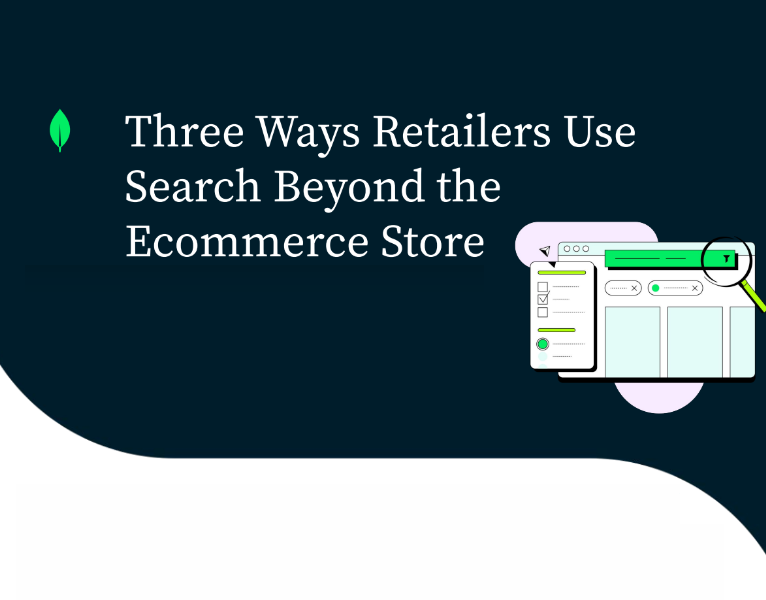 Three Innovative Ways Retailers Use Search Beyond the Ecommerce Store