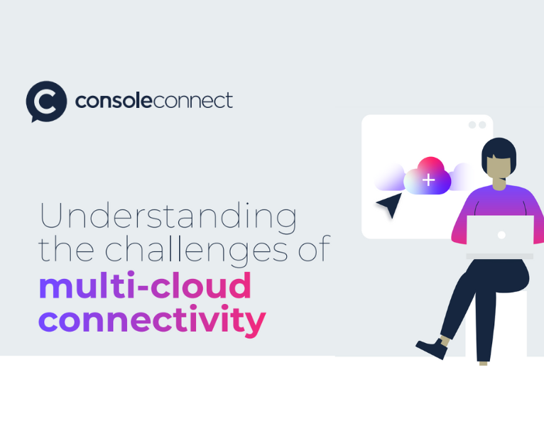 Understanding the challenges of multi-cloud connectivity