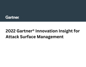2022 Gartner® Innovation Insight for Attack Surface Management