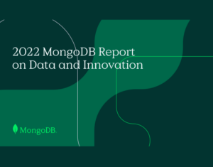 2022 MongoDB Report on Data and Innovation