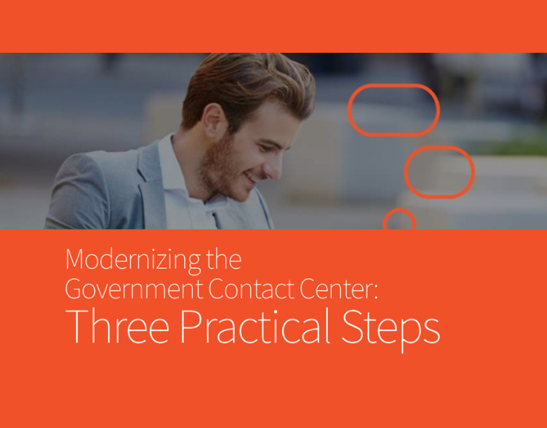 3 Steps To Modernizing The Government Contact Center