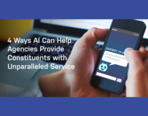 4 Ways AI Can Help Agencies Provide Unparalled Service