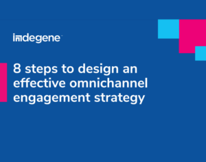 8 Steps To Design an Effective Omnichannel Engagement Strategy