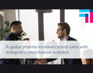 A Global Pharma Increases Brand Sales With Indegene’s Omnichannel Analytics