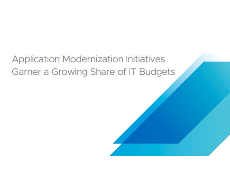 Application Modernization Initatives Garner a Growing Share of IT Budgets