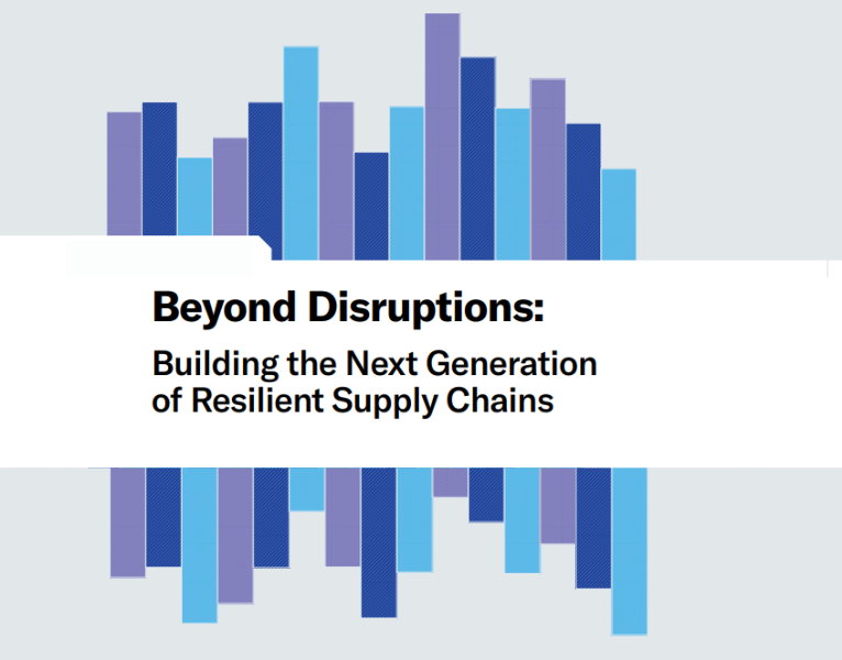 BEYOND DISRUPTIONS BUILDING THE NEXT GENERATION OF RESILIENT SUPPLY CHAINS