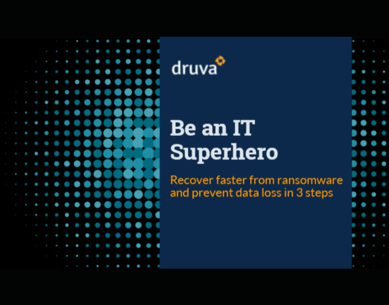 Be an IT Superhero Recover Faster from Ransomware and Prevent Data Loss in 3 Steps