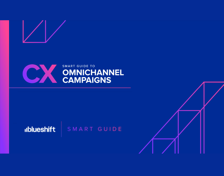 Blueshift Smart Guide to Omnichannel Campaigns