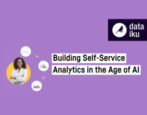 Building Self-Service Analytics in the Age of AI