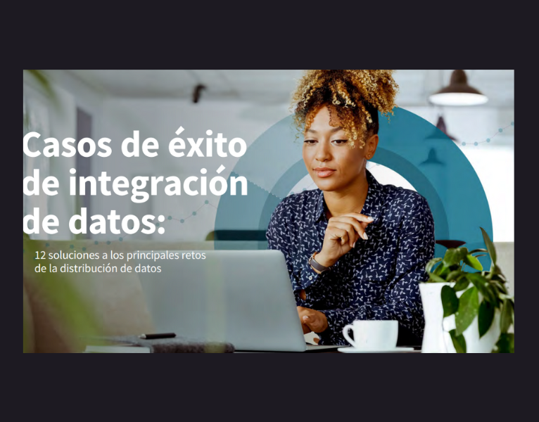 Casos de éxito de integración de datos 12 soluciones a los principales retos de la distribución de datos