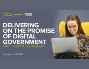 Delivering On The Pomise of Digital Government Digital Engagement