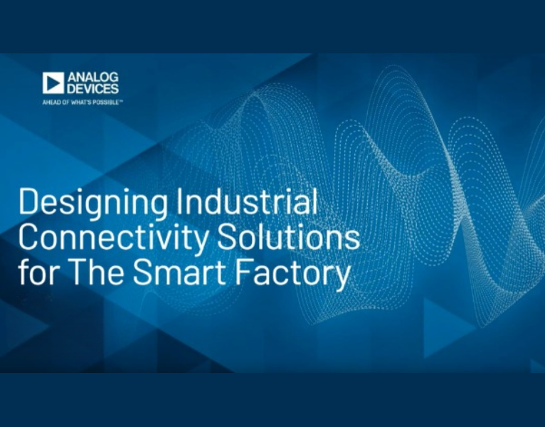 Designing Industrial Connectivity Solutions for The Smart Factory