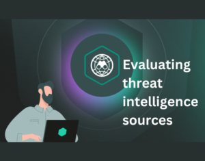 Evaluating Threat Intelligence Sources
