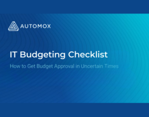 IT Budgeting Checklist How to Budget in Uncertain Times