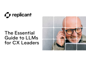 The Essential Guide to LLMs for CX Leaders