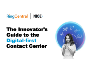 The Innovator’s Guide to the Digital-first Contact Center