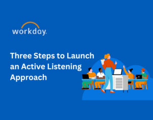 Three Steps to Launch an Active Listening Approach
