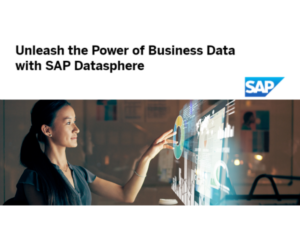 Unleash the Power of Business Data with SAP Datasphere