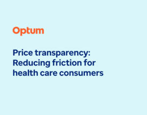 Price transparency Reducing friction for health care consumers