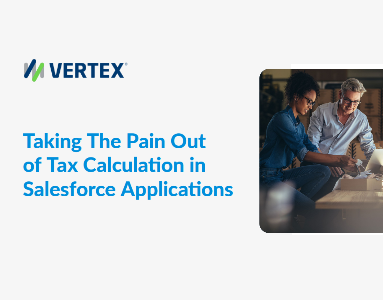 Taking The Pain Out of Tax Calculation in Salesforce Applications