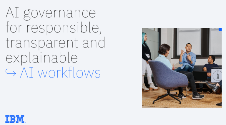 AI governance for responsible transparent and explainable AI workflows