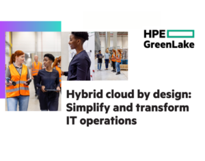 Hybrid cloud by design Simplify and transform IT operations