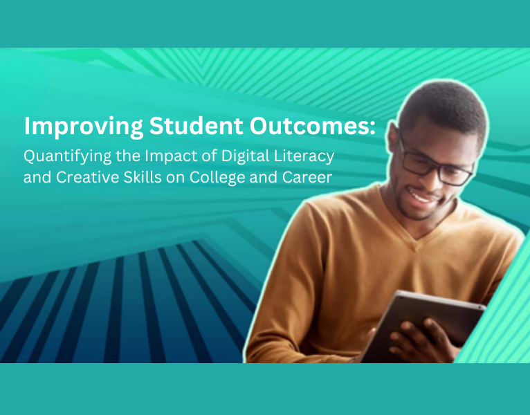 Improving-Student-Outcomes-Quantifying-the-Impact-of-Digital-Literacy-and-Creative-Skills-on-College-and-Career