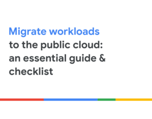 Migrate-workloads-to-the-public-cloud-an-essential-guide-checklist (1)