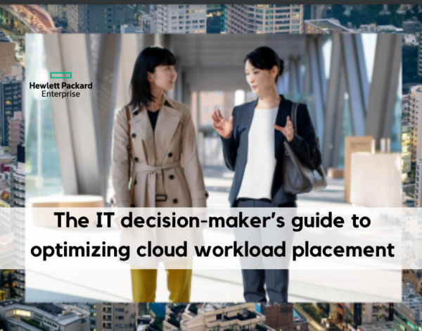 The IT decision-maker’s guide to optimizing cloud workload placement