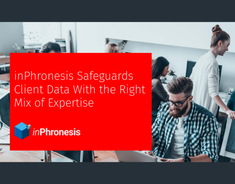 inPhronesis-Safeguards-Client-Data-With-the-Right-Mix-of-Expertise-1