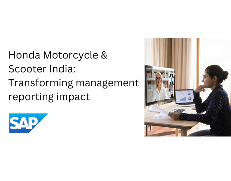 Honda Motorcycle & Scooter India Transforming management reporting impact