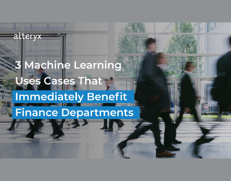 3 Machine Learning Uses Cases That Immediately Benefit Finance Departments (2)