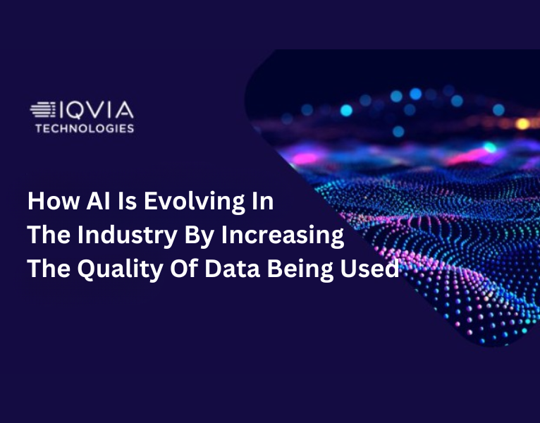 How AI Is Evolving In The Industry By Increasing The Quality Of Data Being Used