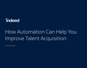 How Automation Can Help You Improve Talent Acquisition (2)