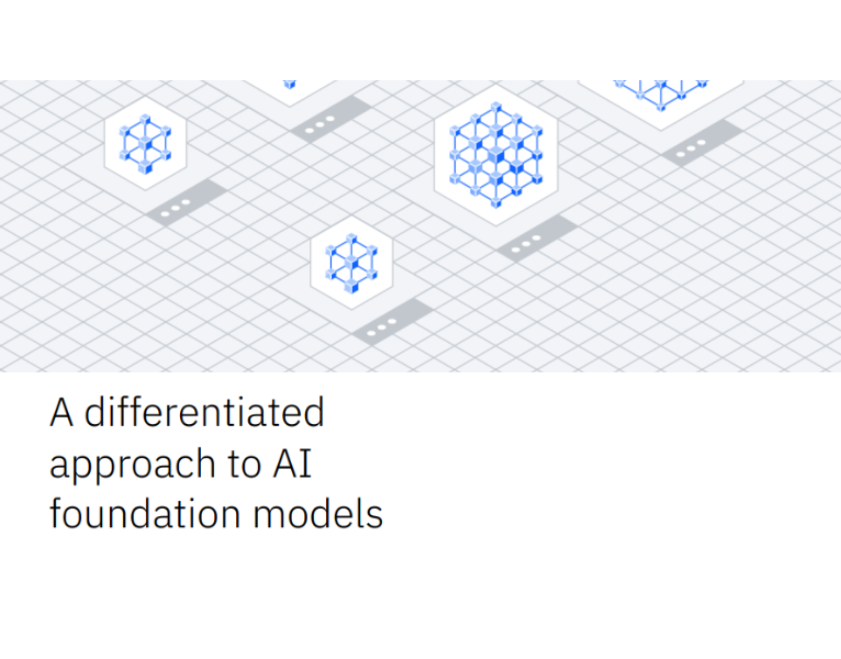 IBM watsonx A differentiated approach to AI foundation models