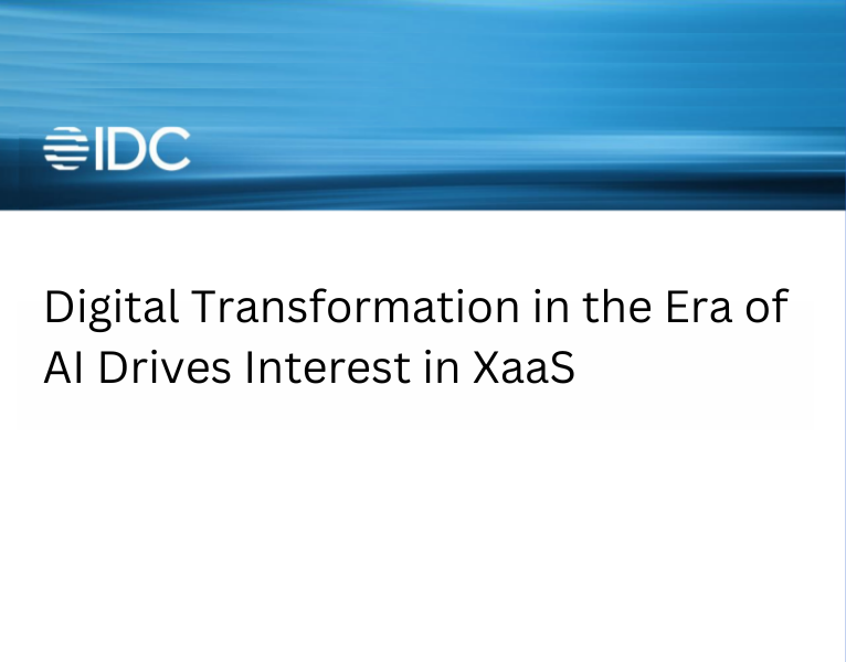 IDC Digital Transformation in the Era of AI Drives Interest in XaaS