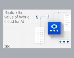 Realize the full value of your hybrid cloud for AI