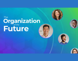 The Organization of the Future