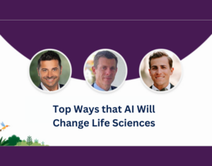 Top Ways that AI Will Change Life Sciences