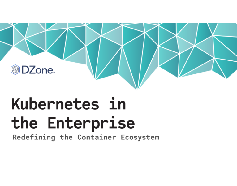 Kubernetes in the Enterprise - Redefining the Container Ecosystem