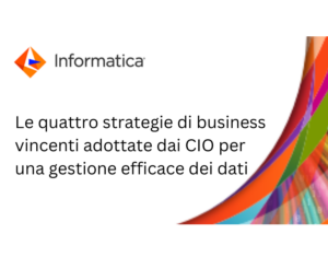 Puntare sui dati strategie di business vincenti per i CIO