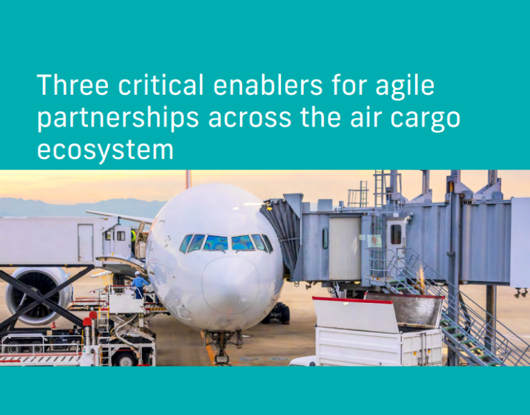 Three-critical-enablers-for-agile-partnerships-across-the-air-cargo-ecosystem