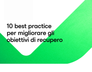 10 best practice per migliorare gli obiettivi di ripristino