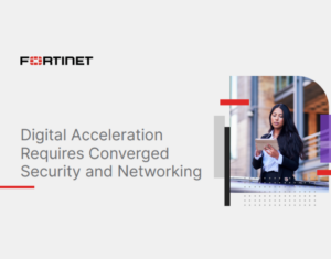 Digital-Acceleration-Requires-Converged-Security-and-Networking