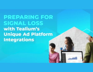 PREPARING-FOR-SIGNAL-LOSS-with-Tealiums-Unique-Ad-Platform-Integrations